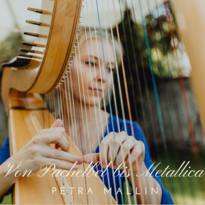 CD Von Pachelbel bis Metallica Harfe Solo Petra Mallin
